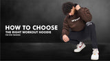 How to Choose the Right Workout Hoodie for Gym Training