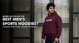 Where Can I Buy the Best Men’s Sports Hoodies? A Complete Guide to Style, Comfort & Performance - HYPD Sports